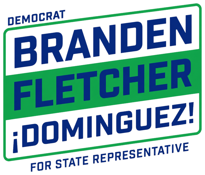 Branden Fletcher Dominguez for State House